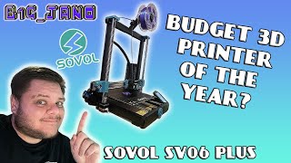 Is this 3D Printer the new BUDGET go to? | My comprehensive review on the Sovol SV06 Plus!