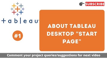 Tableau Tutorial 1 - About Start Page in Tableau Desktop | Tableau for beginners