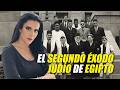 EL SEGUNDO ÉXODO JUDÍO DE EGIPTO - por Nadia Cattan