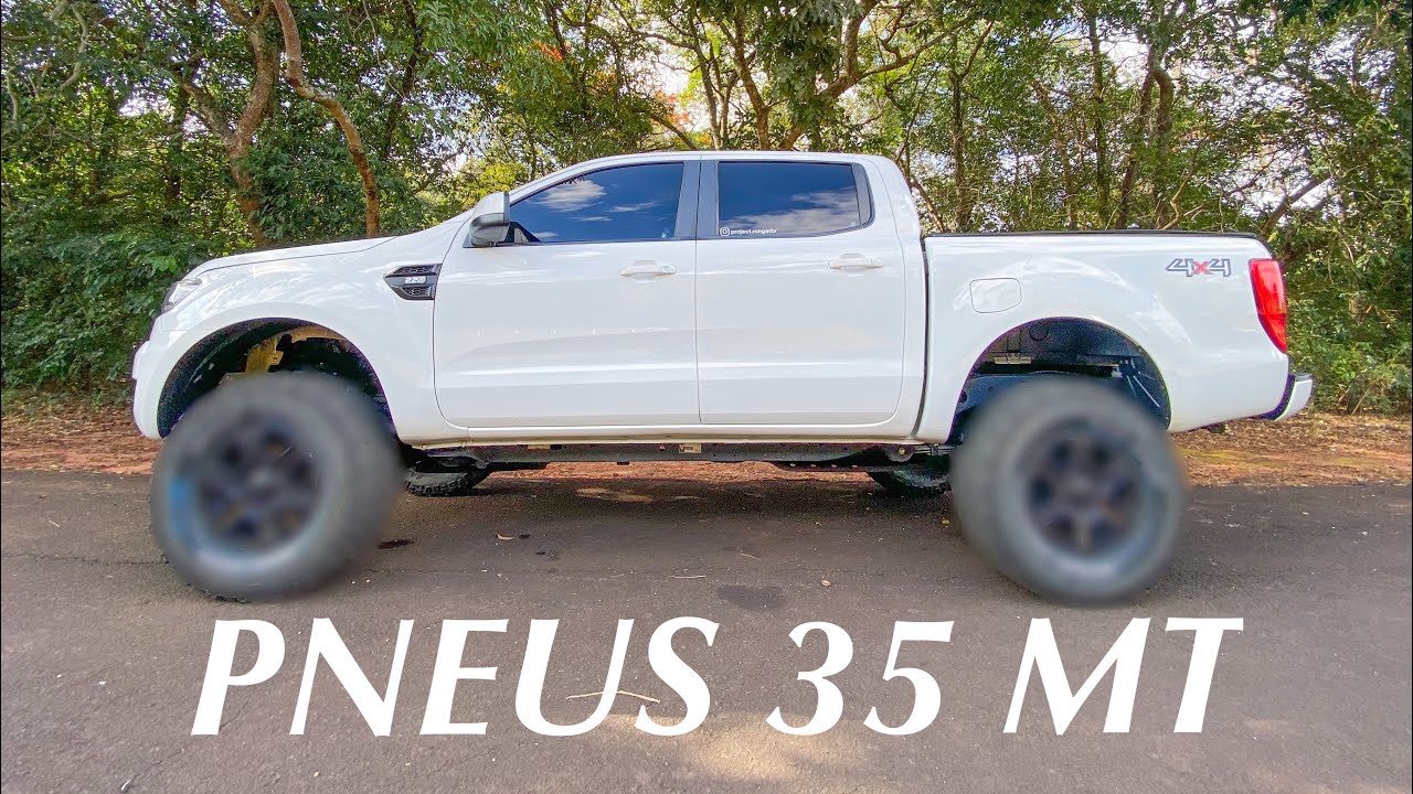 FORD RANGER COM PNEUS 35 MT - YouTube
