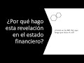 ¿Por qué hago esta revelación en el EF? ¿Dónde en las NIIF/IFRS dice que tengo que hacer A o B?