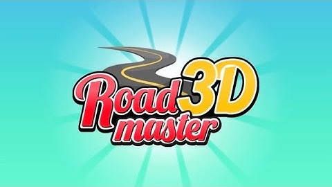 Road Master 3D || iOS/Android