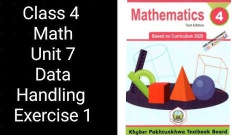 Class 4 Math | Unit 7 Exercise 1 | Data Handling | KPK Textbook Board