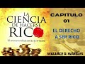 EL DERECHO A SER RICO &quot;LA CIENCIA DE HACERSE RICO&quot; audiolibro (voz Silvina Vergara)