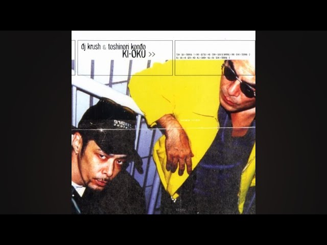 DJ Krush & Toshinori Kondo - Ki Oku (Album Lengkap) [1996] class=