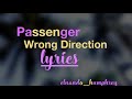 Passenger, Wrong Direction Lyrics