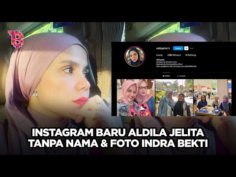 Aldila Jelita kepergok bikin akun Instagram baru tanpa nama Bekti | NEWSFLASH