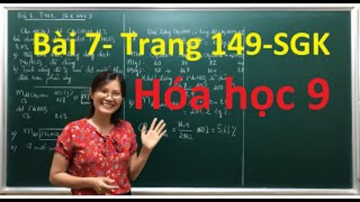 Giải bài 6 và 7 sgk hóa 9 trang 149 năm 2024