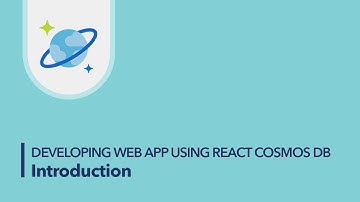 Developing Web App using React Cosmos DB - Introduction