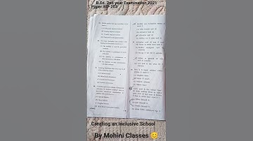 B.Ed. 2nd year Examination,2021 (Creating an Inclusive School) Paper: BD-203 By Mohini Classes 😊👍