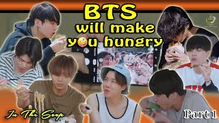BTS will make you HUNGRY (In the Soop EATING COMPILATION) Part 1