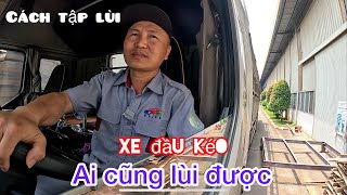 Bài tập vỡ lòng cho các bạn muốn lùi xe đầu kéo