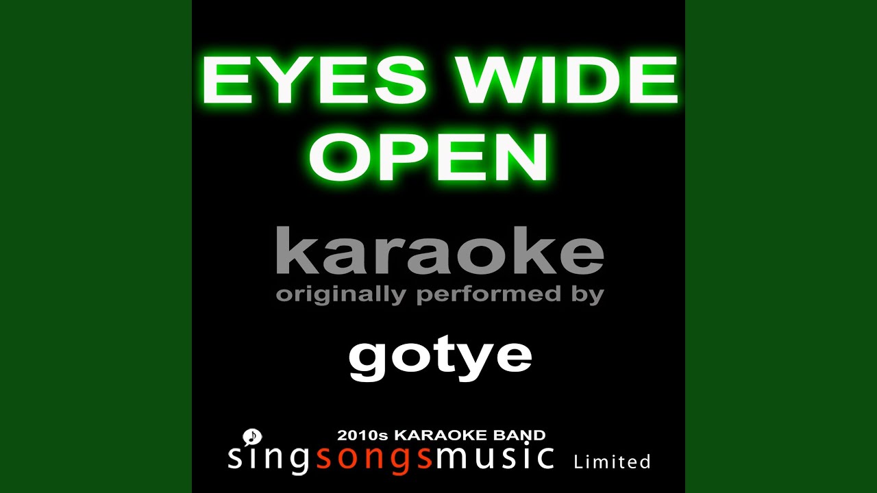 Eyes Wide Open (Originally Performed By Gotye) (Karaoke Audio Version