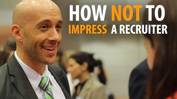 How not to impress a recruiter