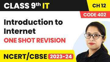 Introduction to Internet - One Shot Revision | Class 9 Information Technology Chapter 12