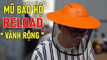 Mũ Bảo Hộ Cắt Cỏ Reload Vành Rộng Tránh Mưa Nắng Lại Về Hàng