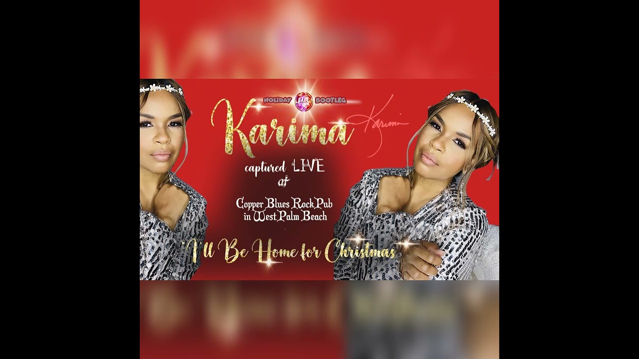 Karima sings "I'll Be Home For Christmas" captured LIVE at Copper Blues Rock Pub in West Palm Beach.