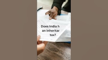 What is the Inheritance Tax in India? #inheritancetax #currentaffairsindia