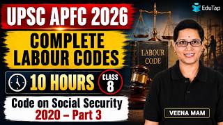 UPSC EPFO APFC Labour Codes Free Classes 2026 | Code on Social Security, 2020 | Part 3