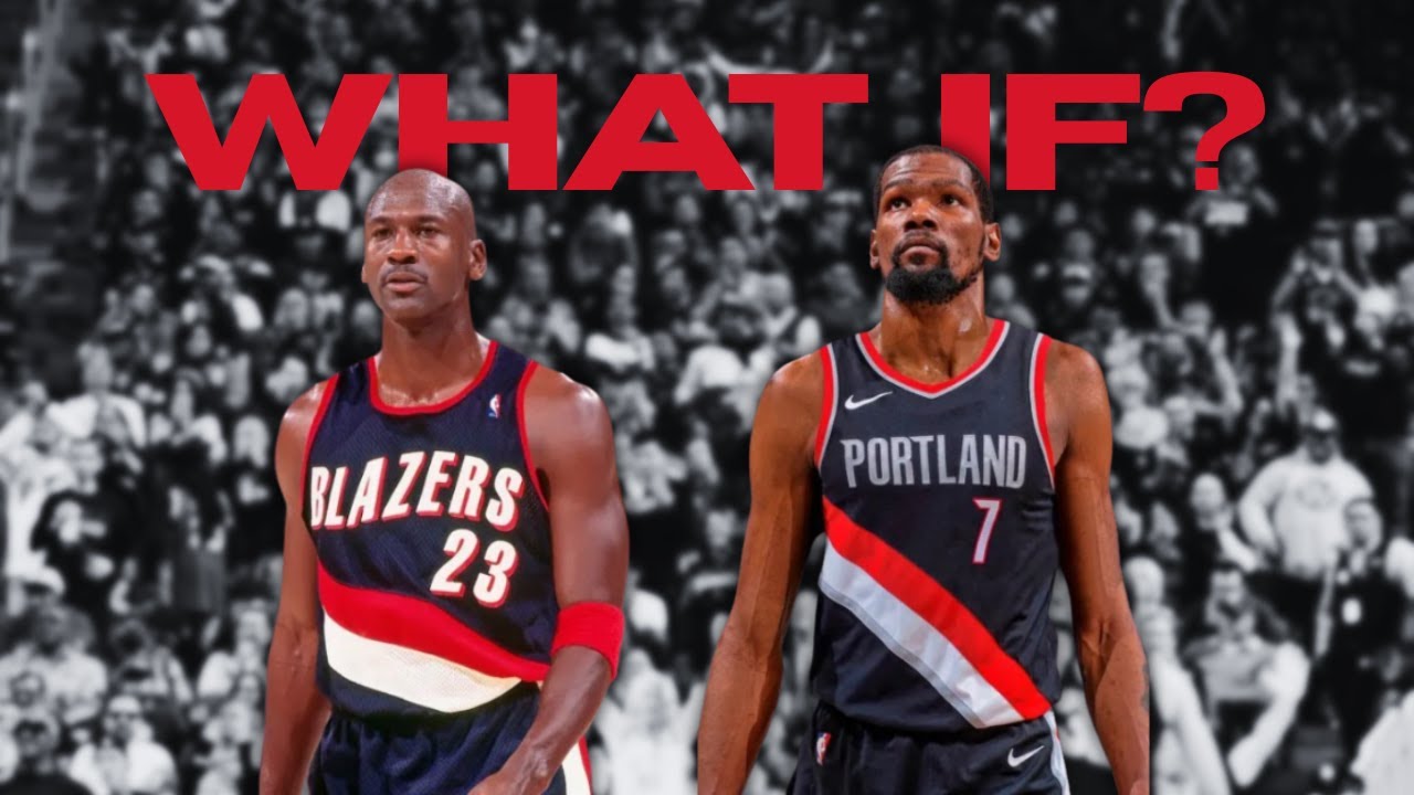 What If The Portland Trailblazers Drafted MJ or KD?