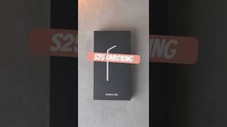 Samsung Galaxy S25 - Quick Unboxing