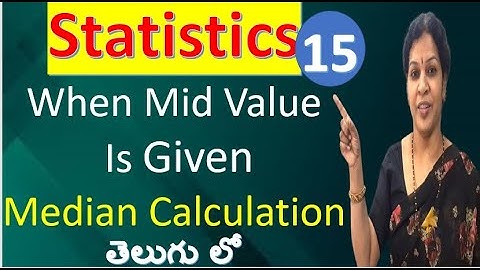 15. Median Calculation When Mid Value Is Given from Statistics Subject