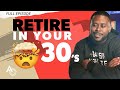 How to Retire Early - The New Way Millennials are Doing it | Anthony ONeal