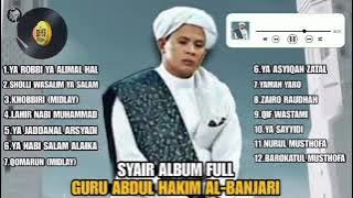 KUMPULAN SYAIR ALBUM FULL - GURU ABDUL HAKIM AL-BANJARI TERBARU 2024