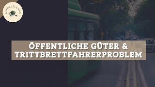 Öffentliche Güter &amp; Trittbrettfahrerproblem | Marktversagen