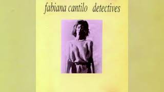 Fabiana Cantilo - Detectives (1985) (Álbum Completo)