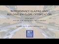 Performance Glazing and Building Envelope Optimization