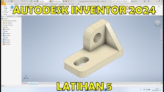 Exercise 5 Basic Autodesk Inventor 2024 Tutorial for Beginners