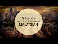 5 brands you didnt know were malaysian  creative holidays india