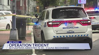 DC police arrest 48 fugitives during 3-day operation