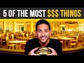 5 of the most expensive things in the world