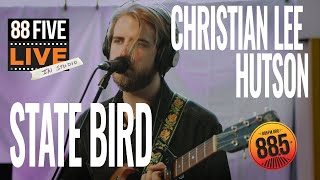 Christian Lee Hutson - State Bird || 88FIVE Live in-studio || 88.5FM