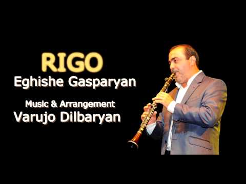 Eghishe Gasparyan - RIGO