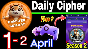 Hamster Kombat GameDev Heroes 🎮| 1-2 April Daily Cipher 🧩 Season 2