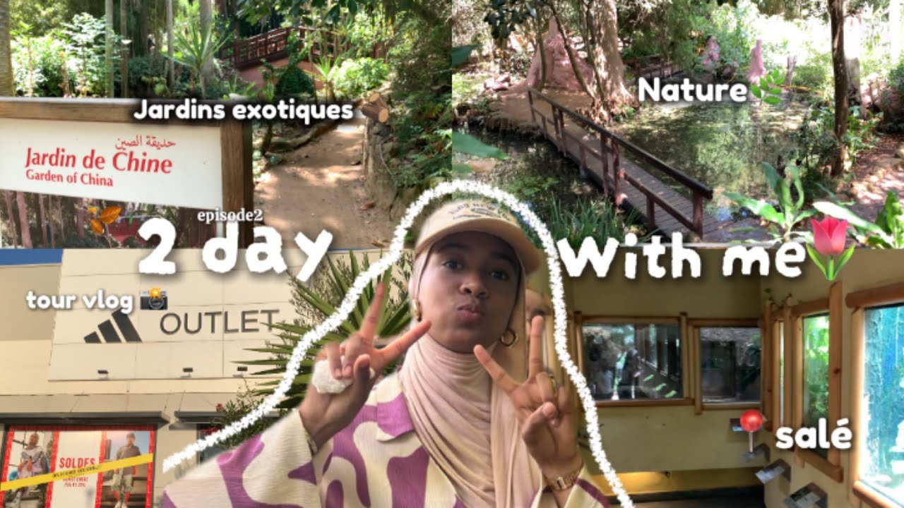 2 days with me in Salé 🌴✨ |  مشينا jardins exotiques & more🛒🐚#cousinsday #vlog #sale #dailyvlog 