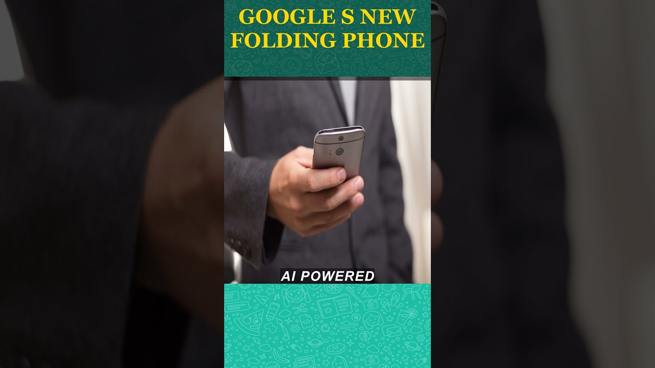  Google S New Folding Phone Shorts