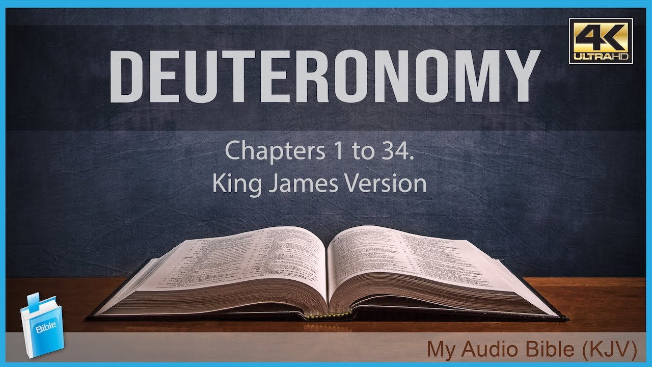 Deuteronomy KJV Audio Bible 4K UHD Old Testament - YouTube
