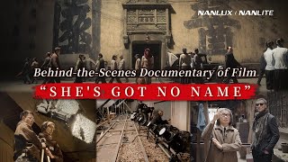 Behind-the-Scenes Documentary of the Film "SHE'S GOT NO NAME"