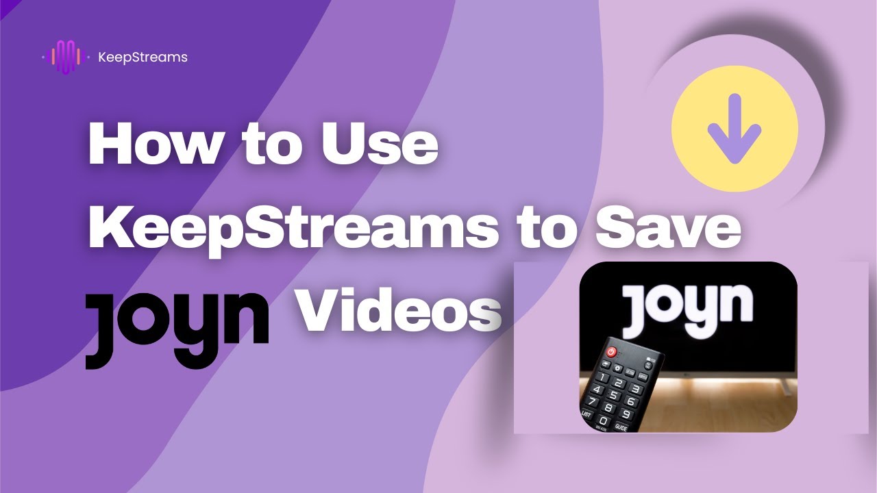 KeepStreams for Joyn Tutorial-How to Use KeepStreams to SAVE Joyn Videos on Laptop?