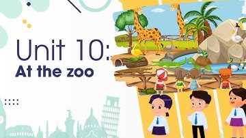 Unit 10: At the Zoo - English for Grade 1 | Global Success 1