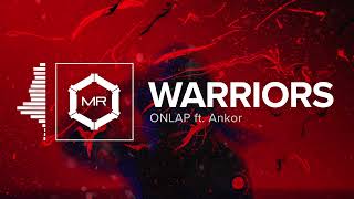 ONLAP ft. Ankor - Warriors [HD]