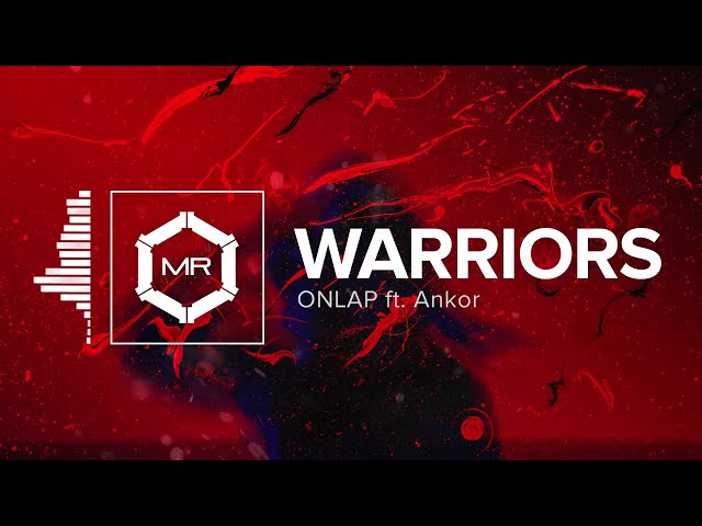 ONLAP ft. Ankor - Warriors [HD] class=