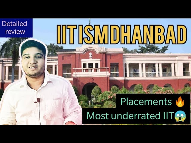 IIT(ISM) Dhanbad | Admission | Fees | Placements | Fests?? | Review(2022)