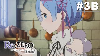 Re:ZERO -Starting Life in Another World- Director's Cut - Episode 03B [English Sub]