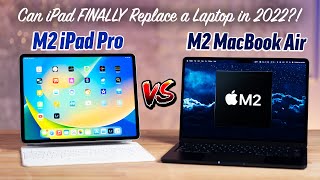 M2 iPad Pro 2022 vs M2 MacBook Air - The BETTER Laptop?!