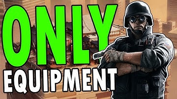 Can You Win A Ranked Game Using Equipment Only? - Rainbow Six Siege